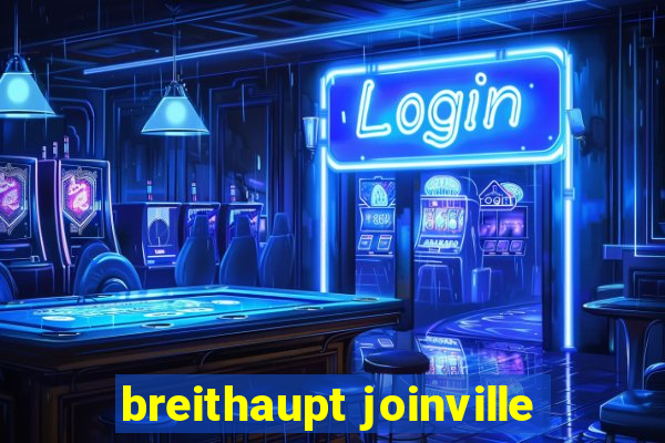 breithaupt joinville