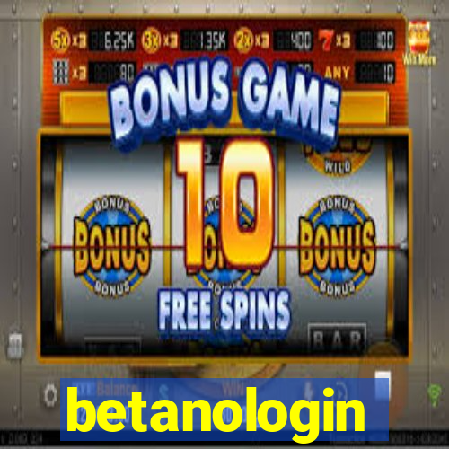 betanologin