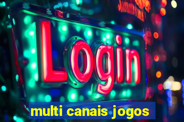 multi canais jogos