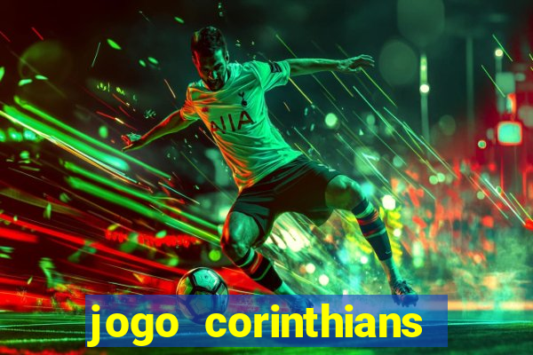 jogo corinthians hoje futemax