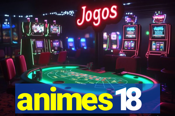 animes18