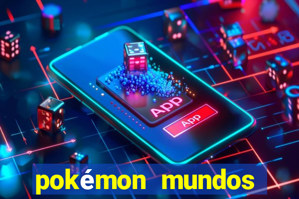 pokémon mundos elementais download