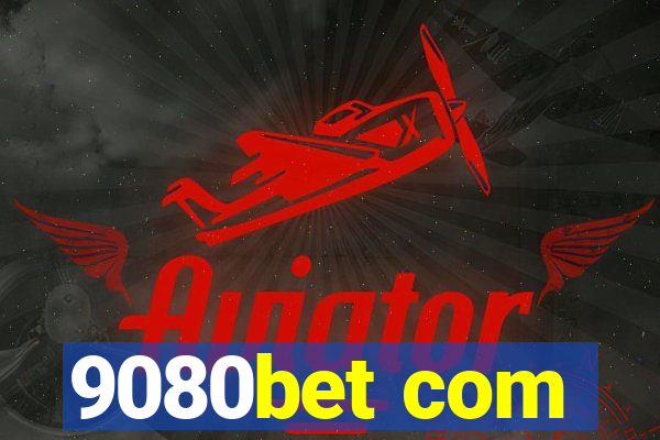 9080bet com