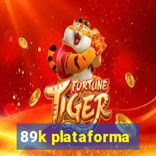 89k plataforma