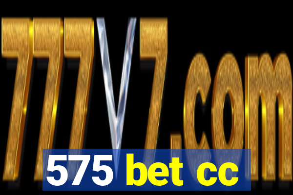 575 bet cc