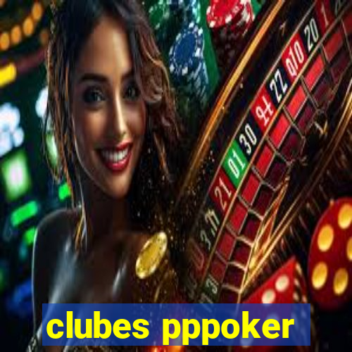 clubes pppoker