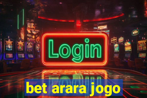 bet arara jogo