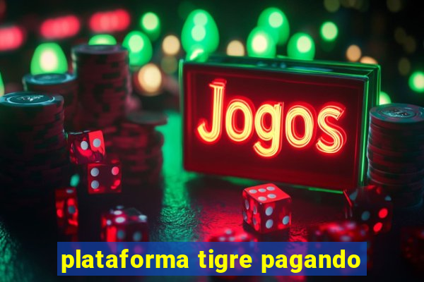 plataforma tigre pagando