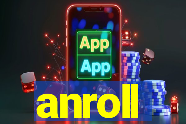 anroll