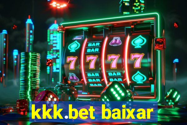 kkk.bet baixar