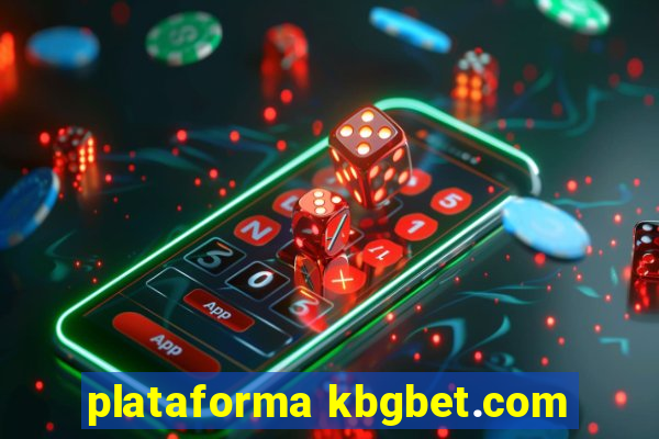 plataforma kbgbet.com