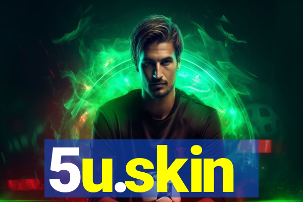 5u.skin