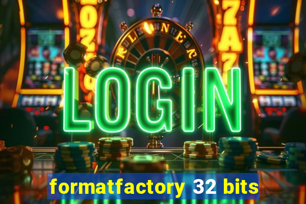 formatfactory 32 bits