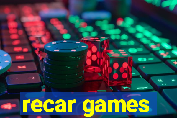 recar games