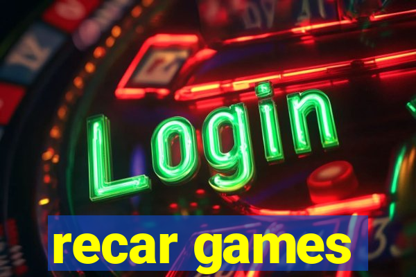 recar games