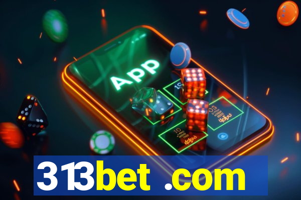 313bet .com