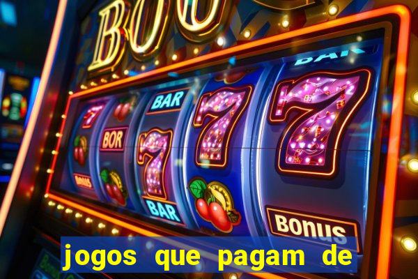 jogos que pagam de verdade sem precisar depositar