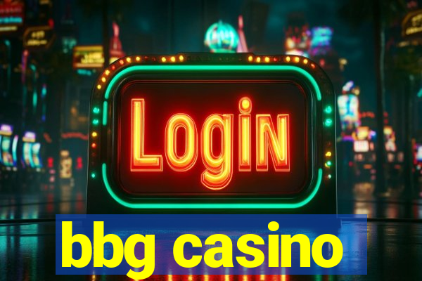 bbg casino