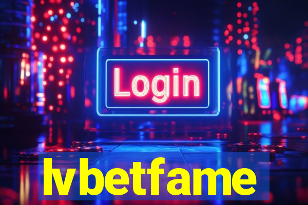 lvbetfame