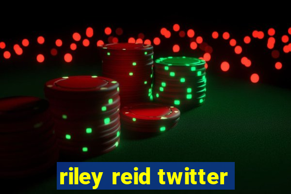 riley reid twitter