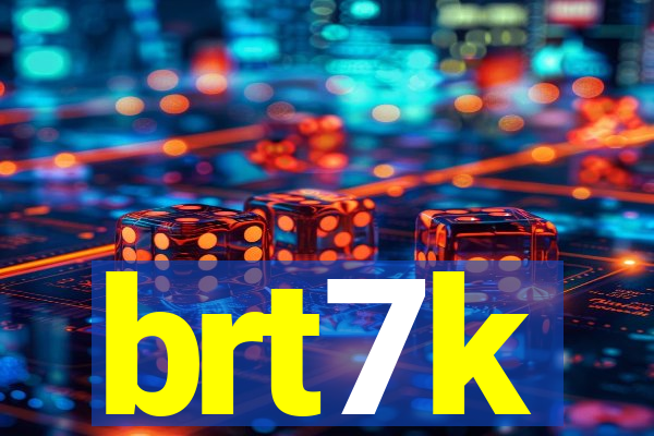 brt7k