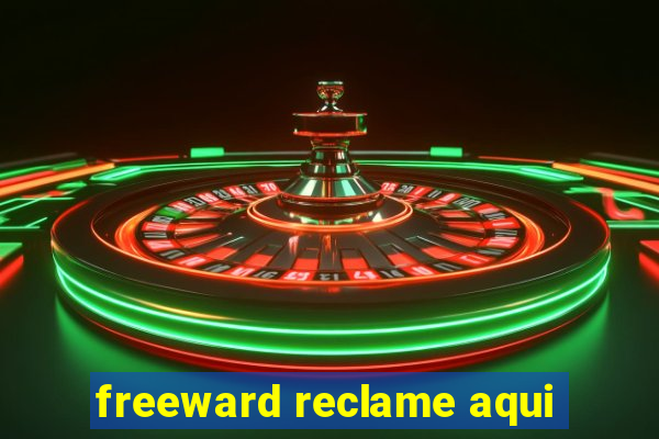 freeward reclame aqui