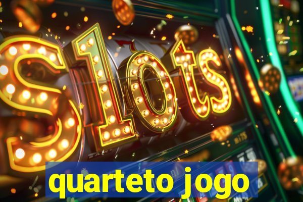 quarteto jogo