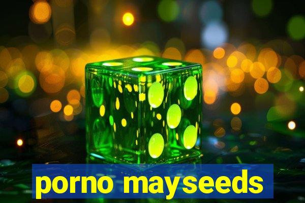 porno mayseeds