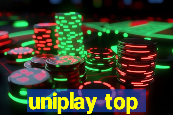 uniplay top