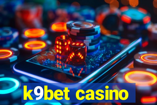 k9bet casino