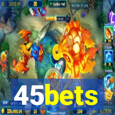 45bets