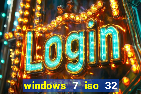 windows 7 iso 32 bits pt-br download