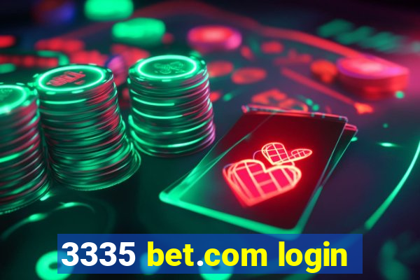 3335 bet.com login