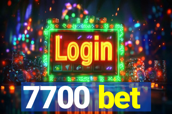 7700 bet