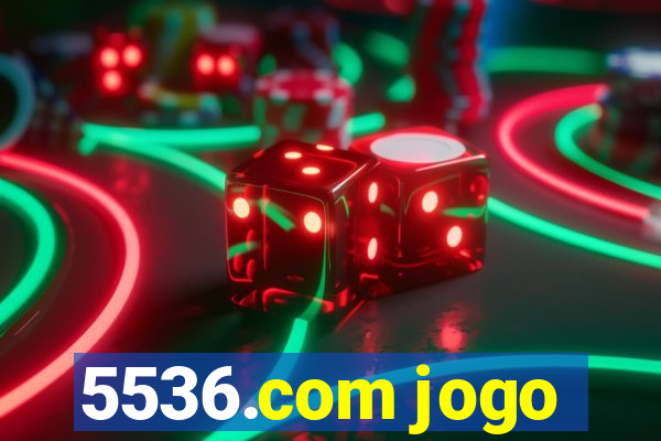 5536.com jogo