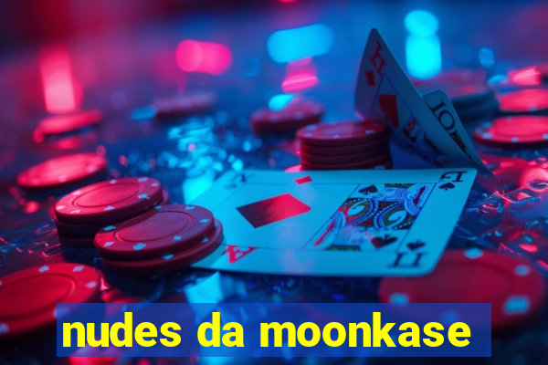 nudes da moonkase