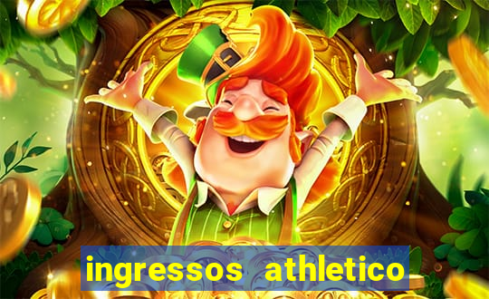 ingressos athletico x flamengo