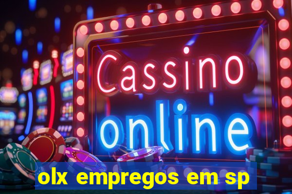 olx empregos em sp