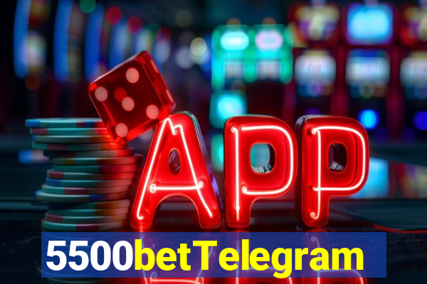 5500betTelegram