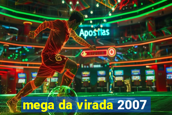 mega da virada 2007