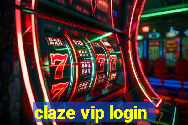 claze vip login