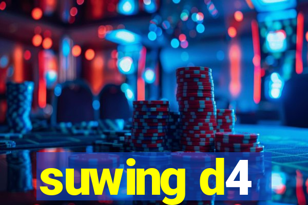 suwing d4