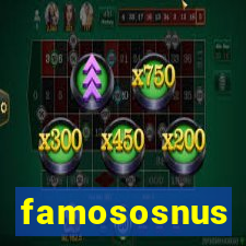 famososnus