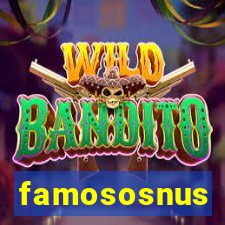 famososnus