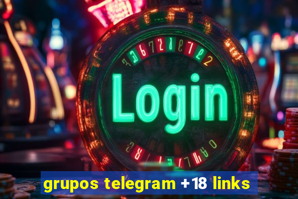 grupos telegram +18 links