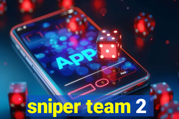 sniper team 2