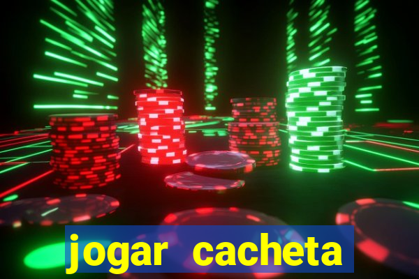 jogar cacheta online valendo dinheiro