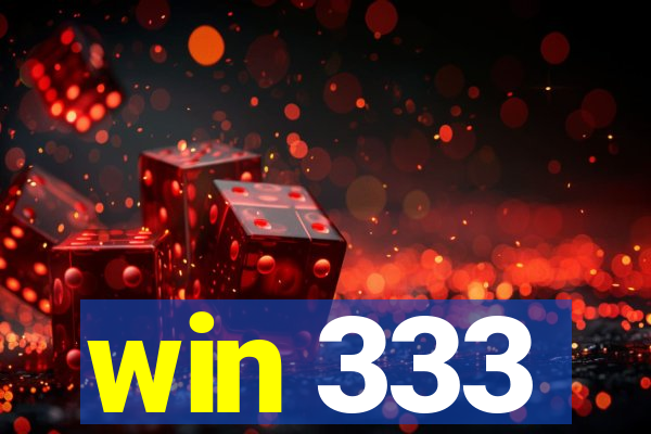 win 333