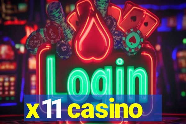 x11 casino