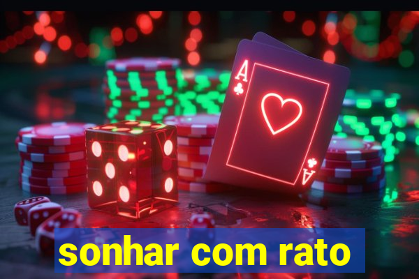 sonhar com rato